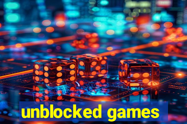 unblocked games